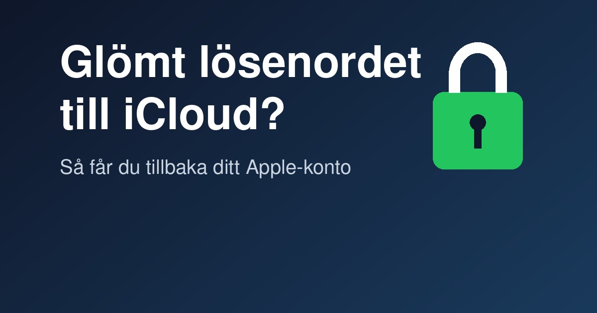 Glömt lösenordet till iCloud? Guide från Displaybyte.se med hänglås